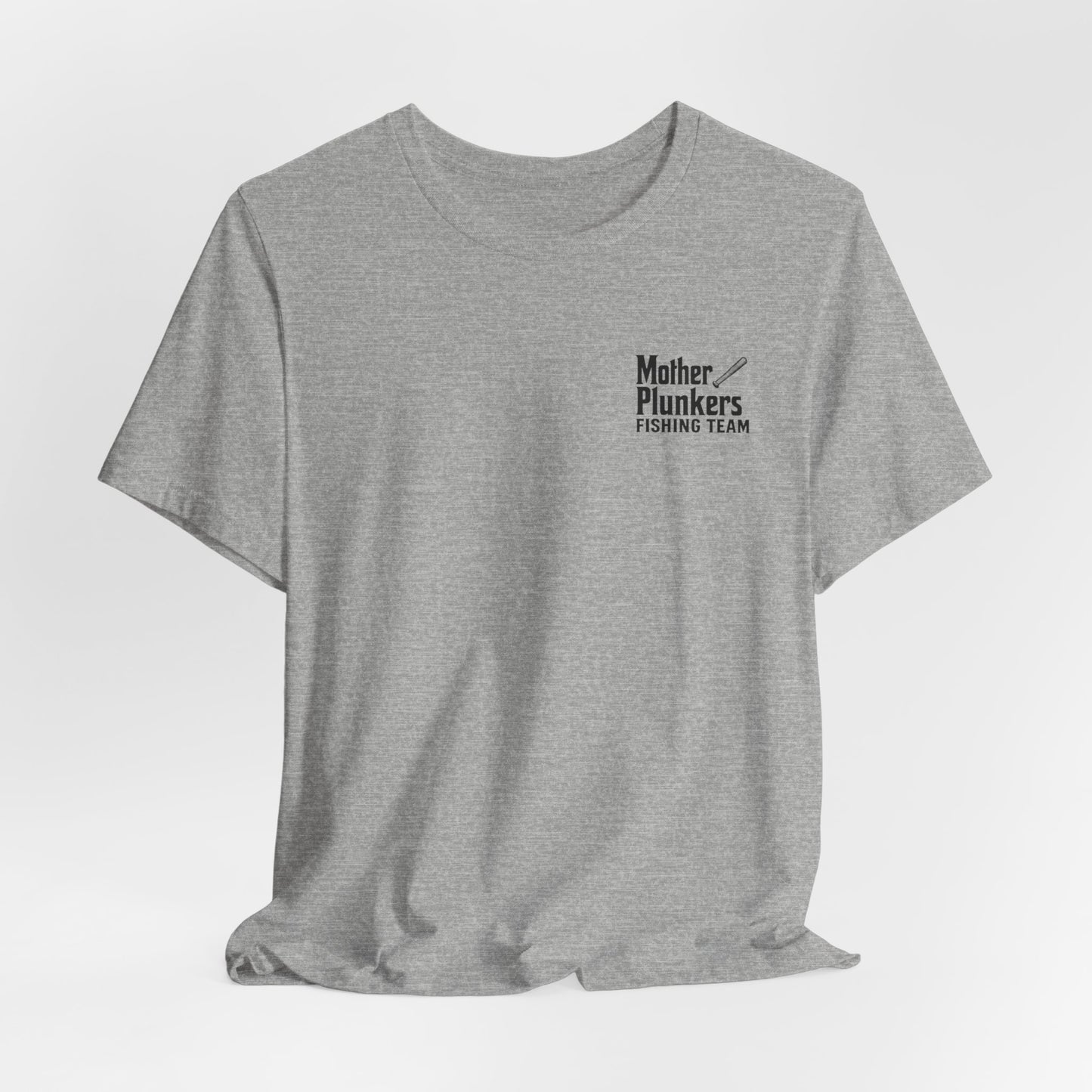 Mother Plunkers Fishing Team T-Shirt