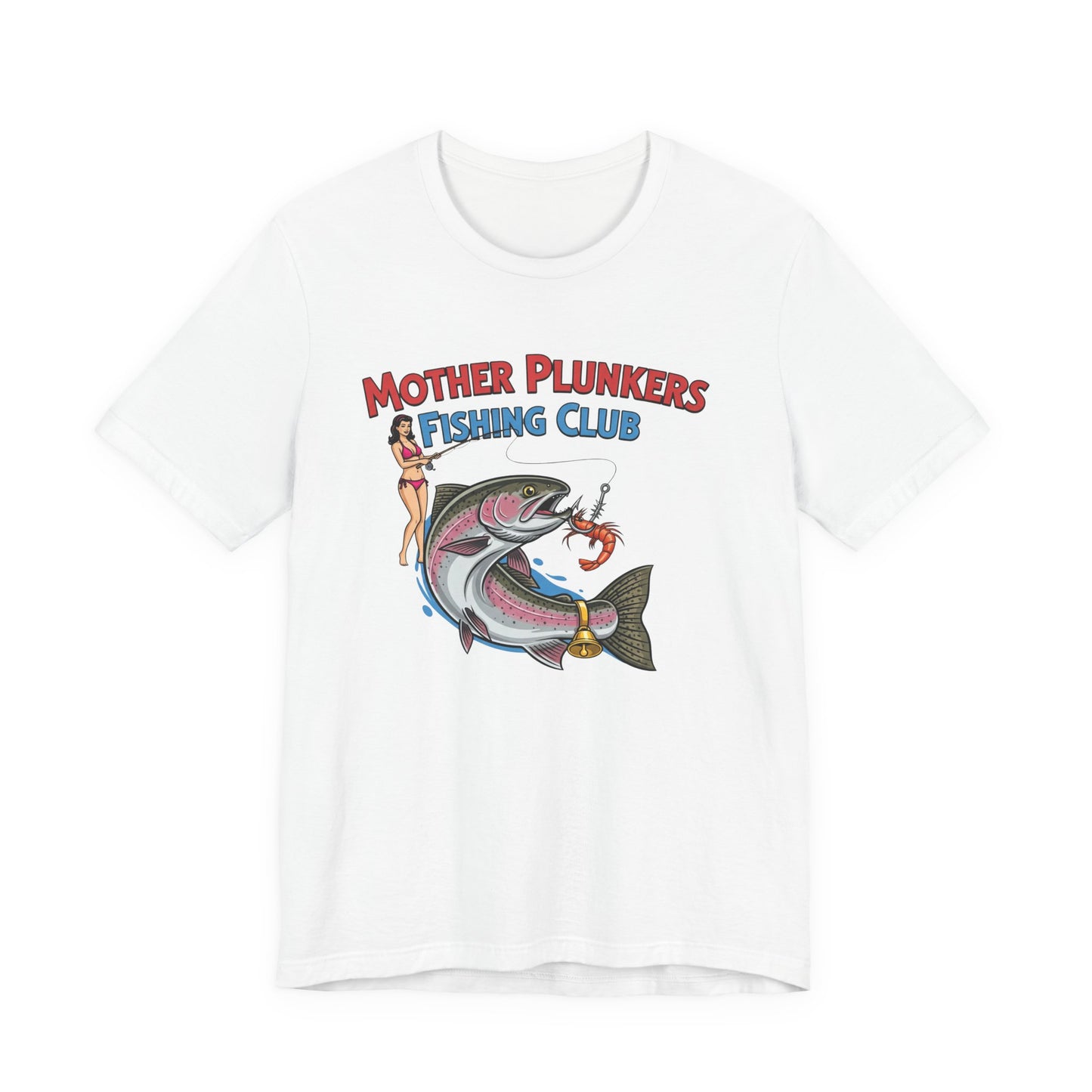 Mother Plunkers Fishing Club T-Shirt