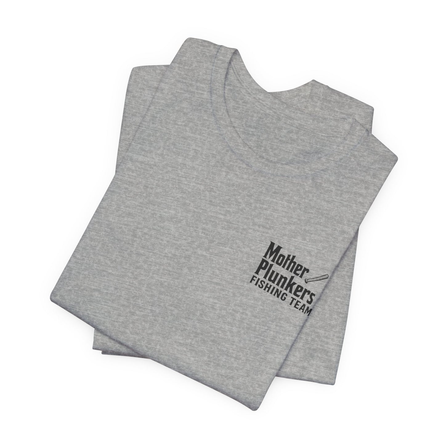 Mother Plunkers Fishing Team T-Shirt