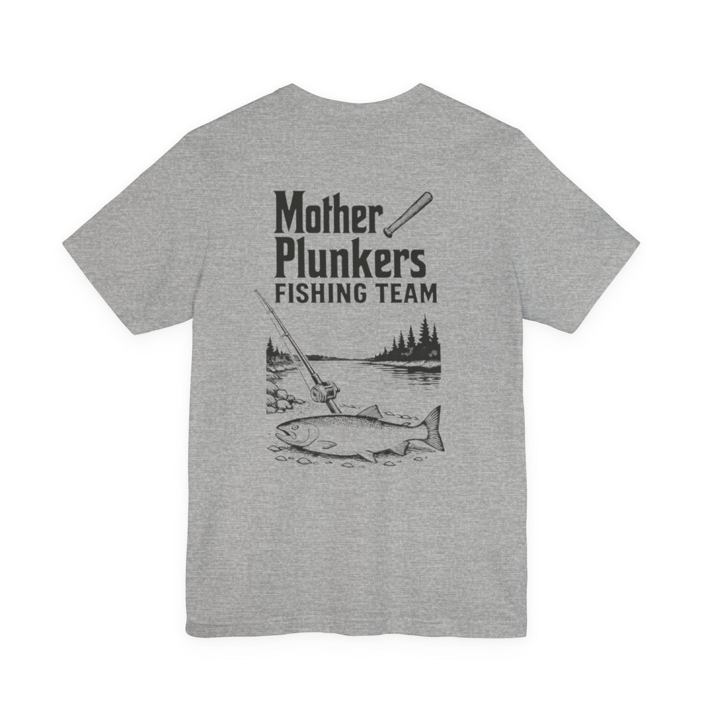 Mother Plunkers Fishing Team T-Shirt
