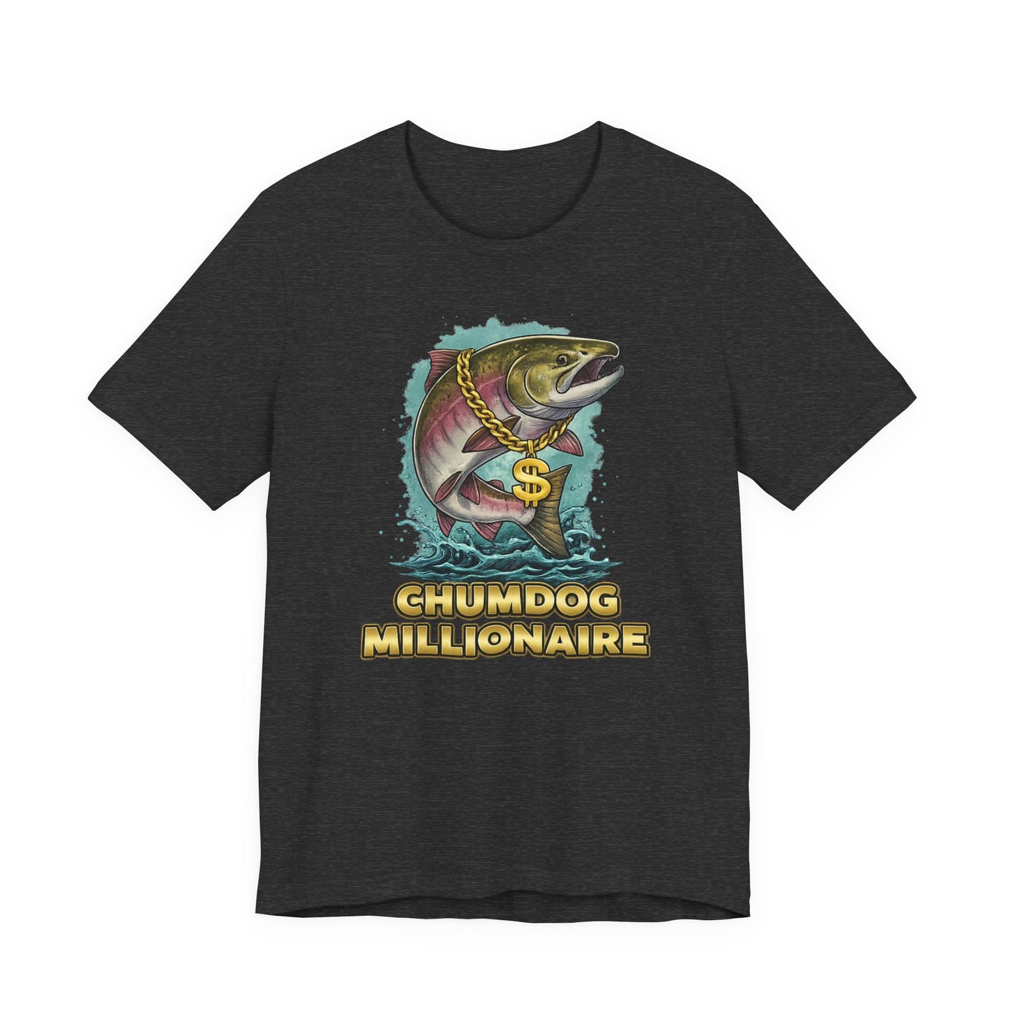 Chumdog Millionaire Fishing T‑Shirt