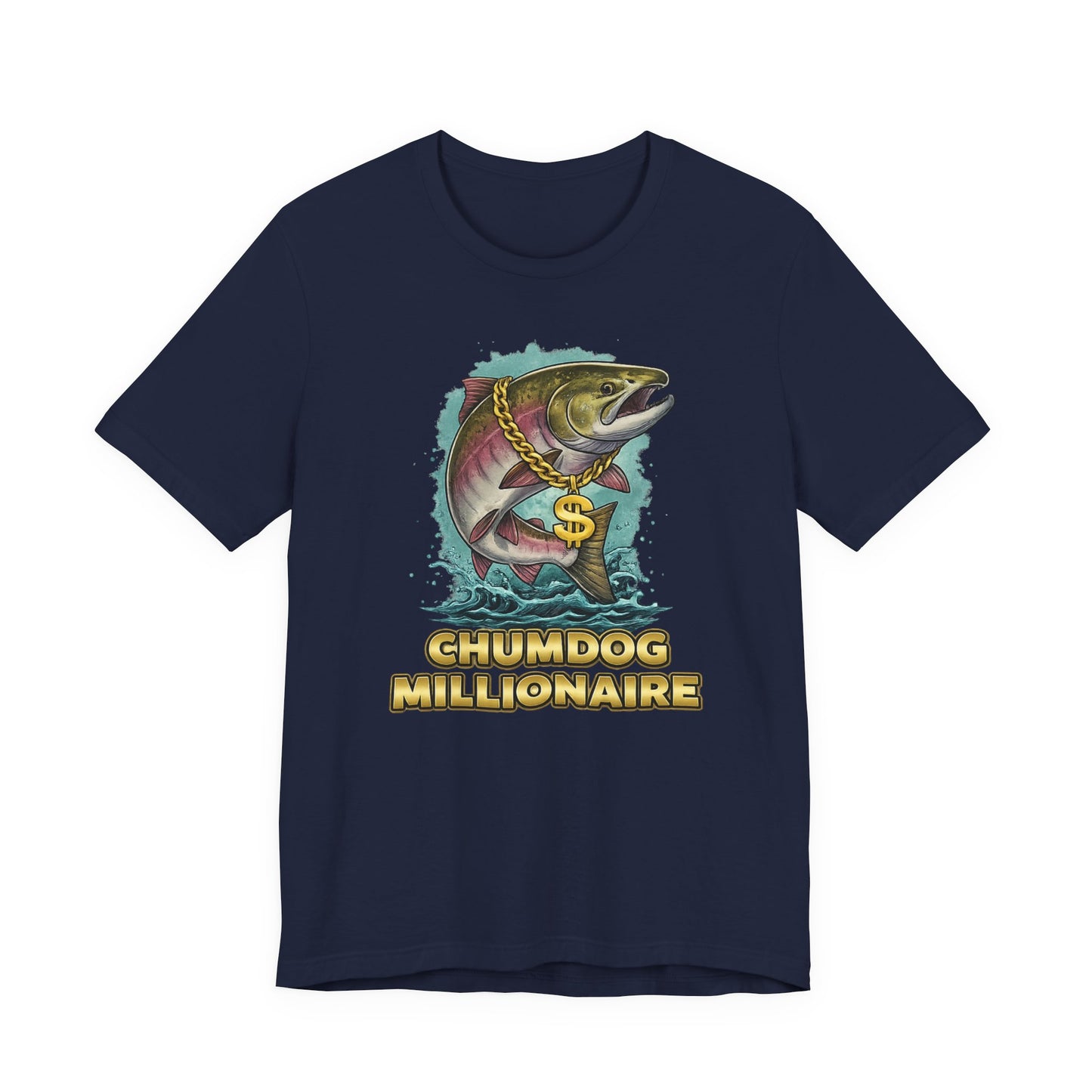 Chumdog Millionaire Fishing T‑Shirt