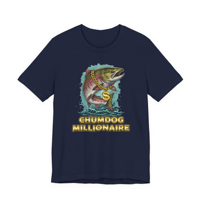 Chumdog Millionaire Fishing T‑Shirt