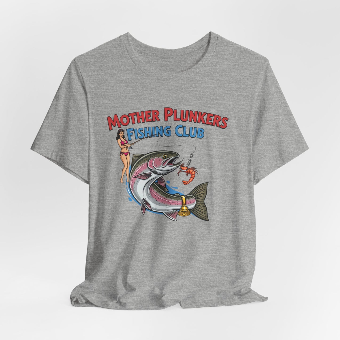 Mother Plunkers Fishing Club T-Shirt