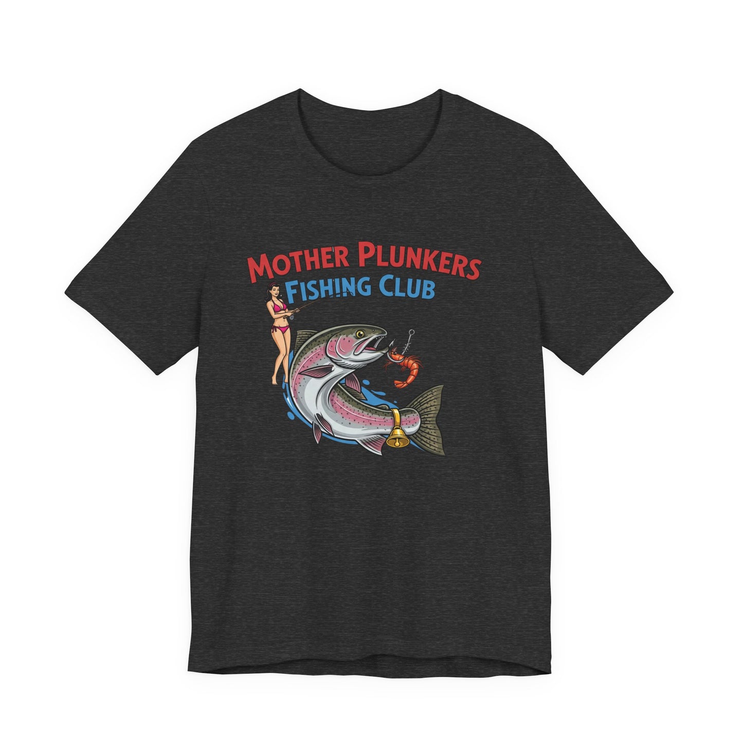 Mother Plunkers Fishing Club T-Shirt