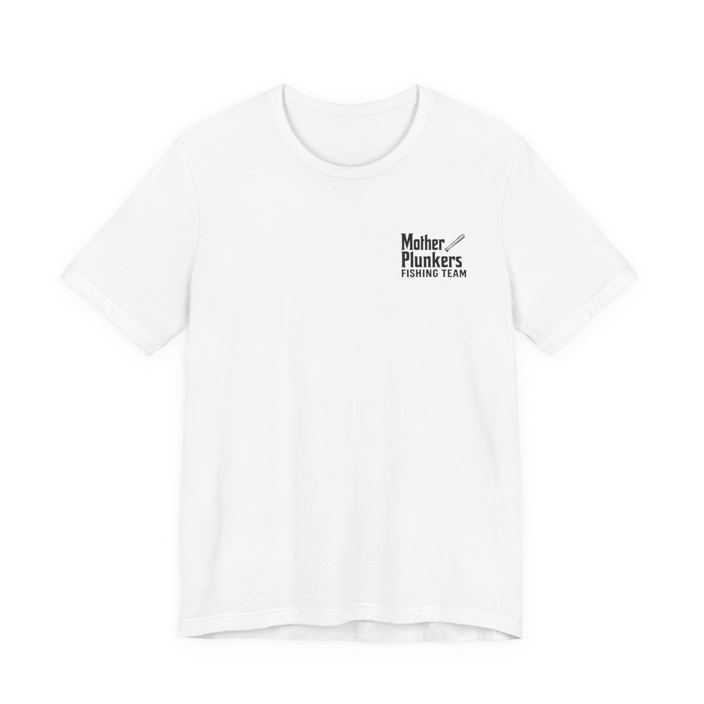 Mother Plunkers Fishing Team T-Shirt