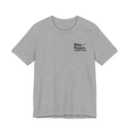 Mother Plunkers Fishing Team T-Shirt
