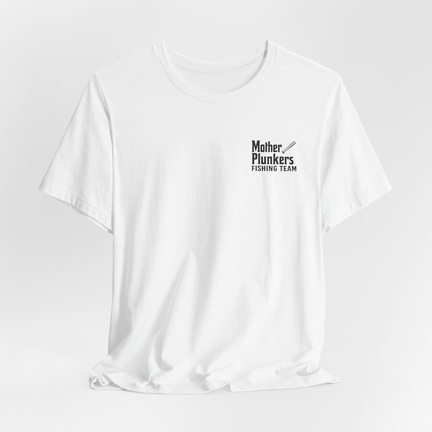 Mother Plunkers Fishing Team T-Shirt