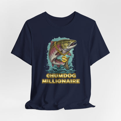 Chumdog Millionaire Fishing T‑Shirt