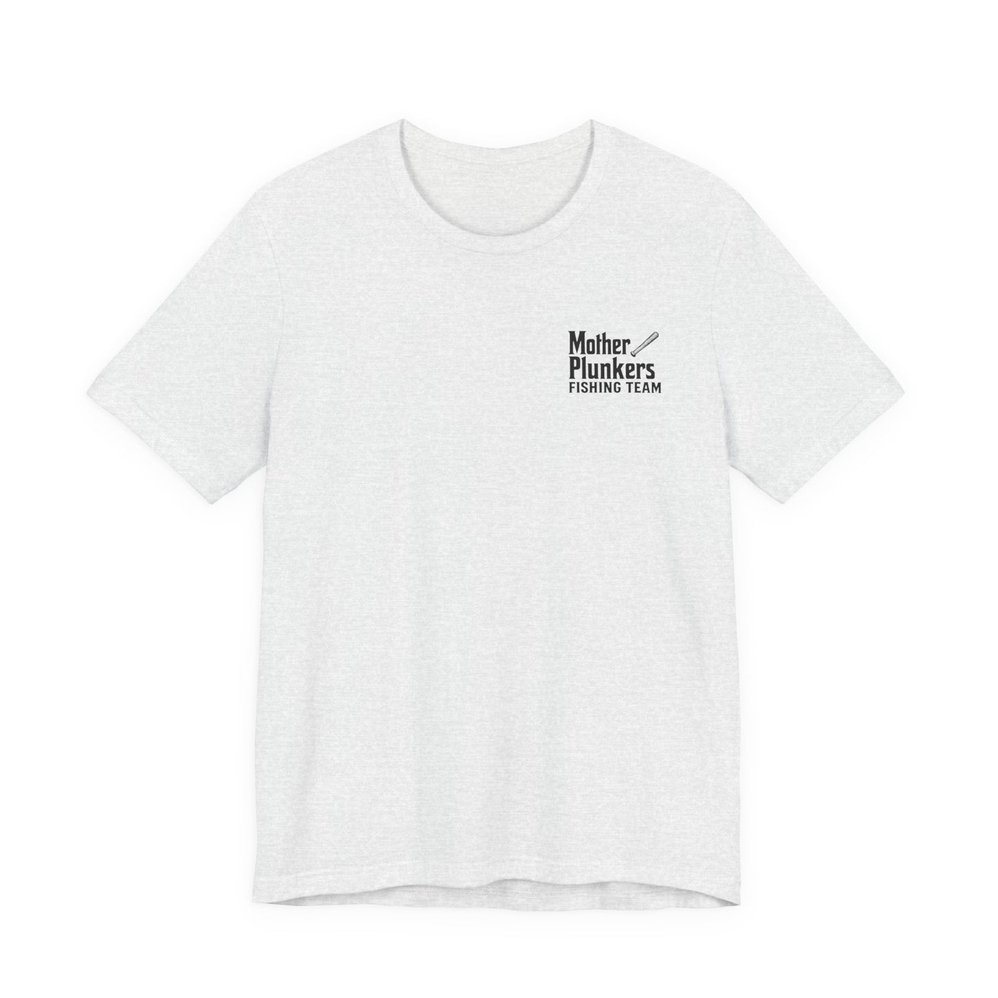 Mother Plunkers Fishing Team T-Shirt